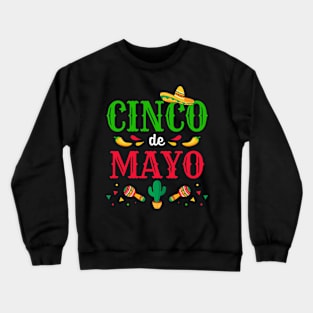 Cinco de Mayo for mexican fiesta costume Crewneck Sweatshirt